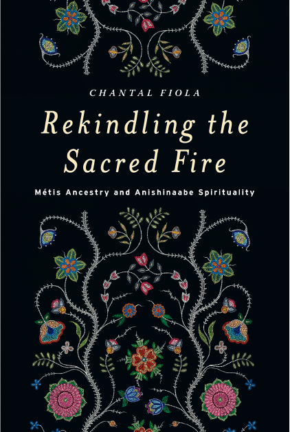 Book cover-Rekindling the Sacred Fire by Chantal Fiola.png (324 KB)